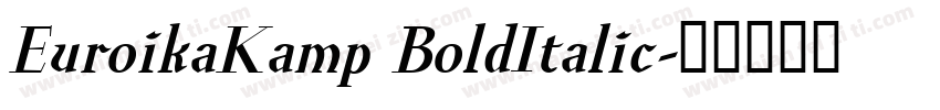 EuroikaKamp BoldItalic字体转换